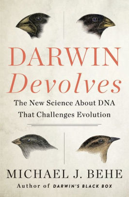 Michael Behe - Darwin Devolves